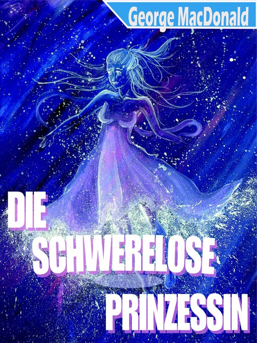 Title details for Die Schwerelose Prinzessin by Dr. Obi Obata - Available